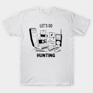 Let's Go Hunt Ghosts! T-Shirt